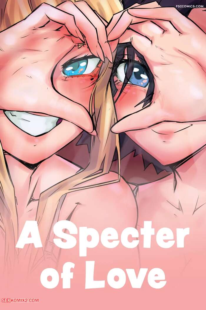 Porn comic A Specter of Love. AnyaArt