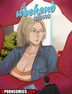 Porn comic A Weekend Alone. Part 8.