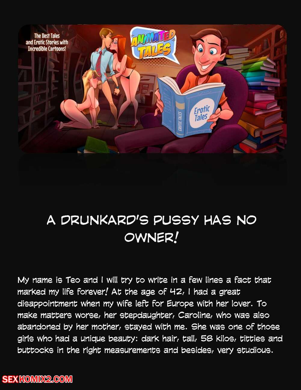 Porn comic Animated Tales. WC TF. A DRUNKARDS PUSSY HAS NO OWNER.