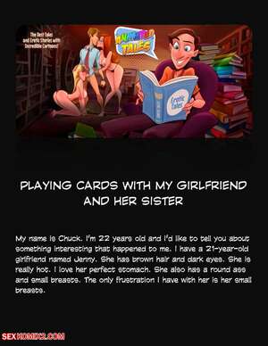 Porn comic Animated Tales. WC TF. PLAYING CARDS WITH MY GIRLFRIEND AND HER SISTER