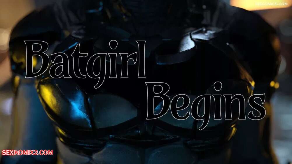 Porn comic Batgirl Begins. Chapter 1. Scyxar Studios