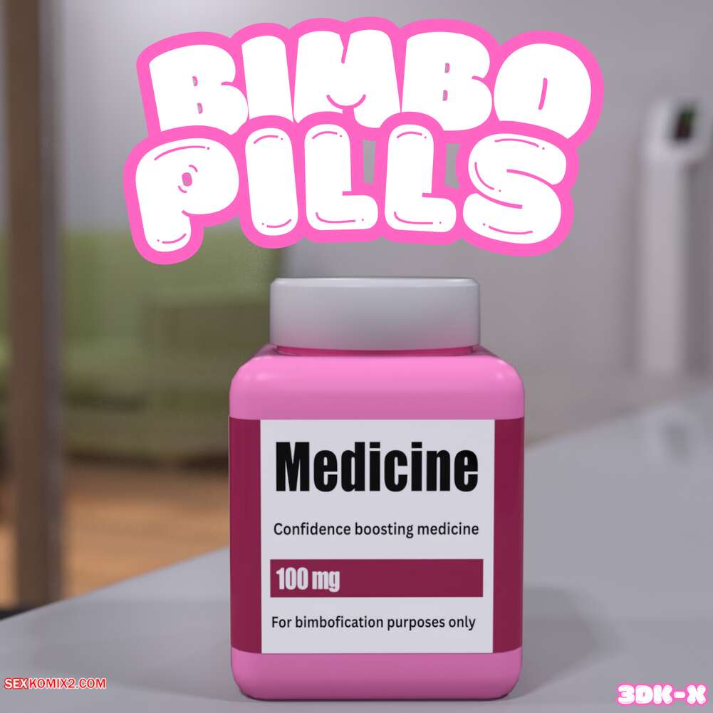Porn comic Bimbo Pills. 3DK X