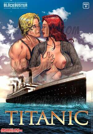 Porn comic Blockbuster Comics. Chapter 1. Titanic. WC TF.