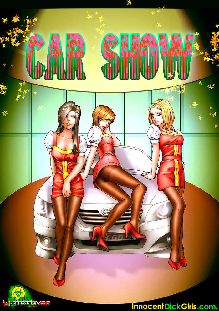 Porn comic Car Show. Chapter 1. InnocentDickGirls.