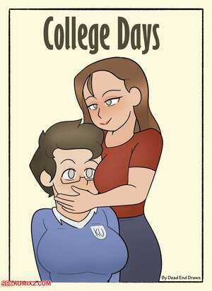 Porn comic College Days. Chapter 1. DeadEndDraws.