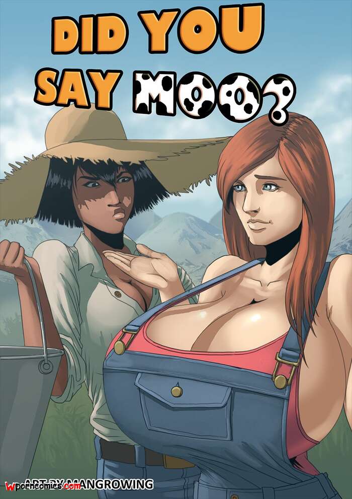 Porn comic Did You Say Moo. Mangrowing