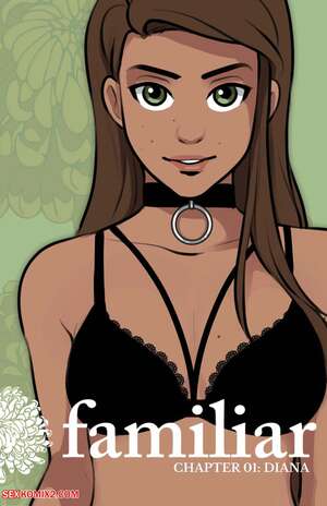 Porn comic Familiar Soushiyo. Act 1. Chapter 01. Diana