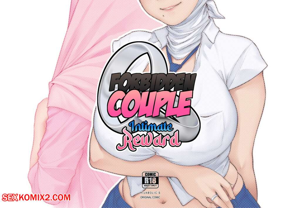Porn comic Forbidden Couple. Intimate Reward. Chapter 1. Hijabolic.