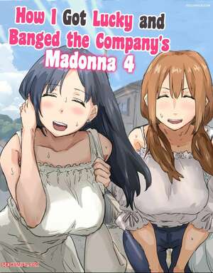 Porn comic How I Got Lucky and Banged the Companys Madonna. Chapter 4. Amatani Haruka