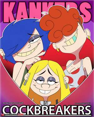 Porn comic Kanker Sisters In CockBreakers. Thehumancpier