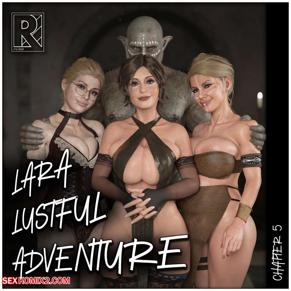 Porn comic Laras Lustful Adventure. Chapter 5. Rro.lled