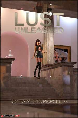 Porn comic Lust Unleashed. Kayla Meets Marcella. Comic. Chapter 17. TheDude3DX.