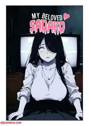 Porn comic My Beloved Sadako. Kahoo
