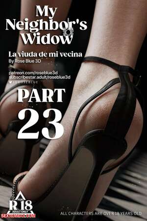 Porn comic My Neighbors Widow. Chapter 23. Rose Blue 3D.