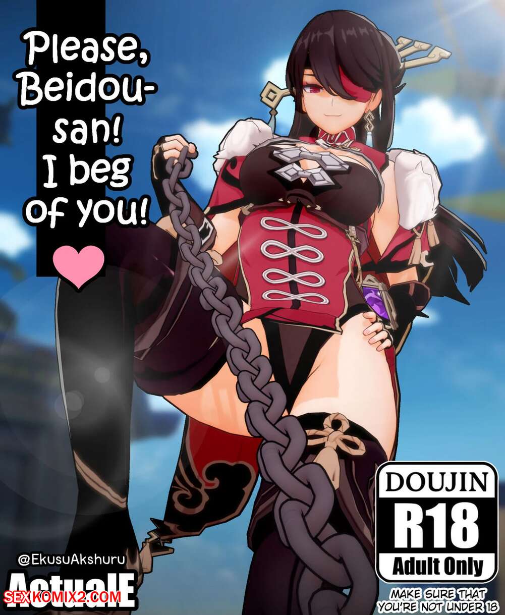 Porn comic Please, Beidousan. I beg of you. ActualE