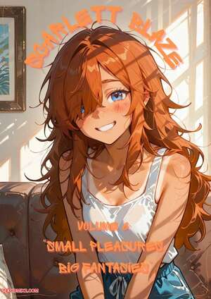 Porn comic Scarlett Blaze 6. Small Pleasures, Big Fantasies