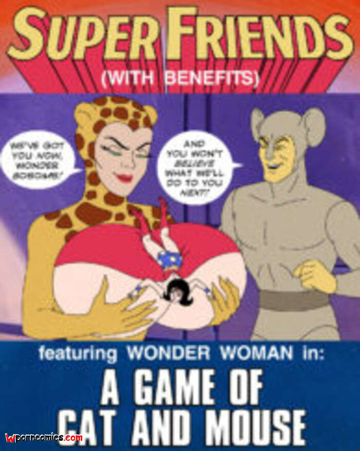 Porn comic Super Friends with Benefits. A Game of Cat and Mouse