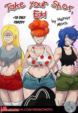 Porn comic Take Your Shot, Edd. Chapter 1. Ed, Edd n Eddy. Hermit Moth.