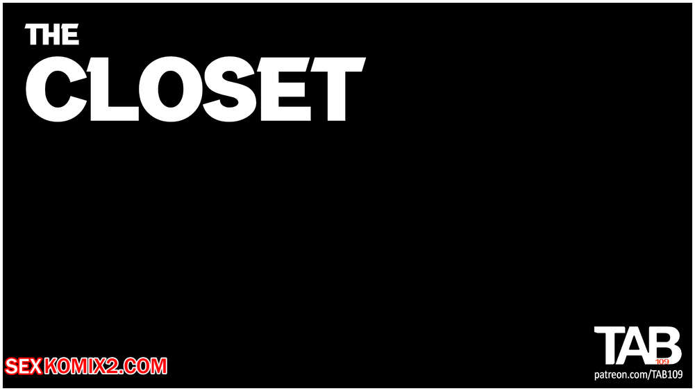 Porn comic The Closet. TAB109.