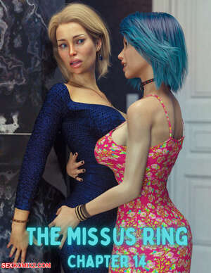 Porn comic The Missus Ring. Chapter 14. Lexx228 , RawlyRawls