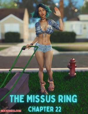 Porn comic The Missus Ring. Chapter 22. Lexx228 , RawlyRawls.