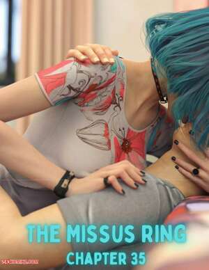 Porn comic The Missus Ring. Chapter 35. Lexx228 , RawlyRawls