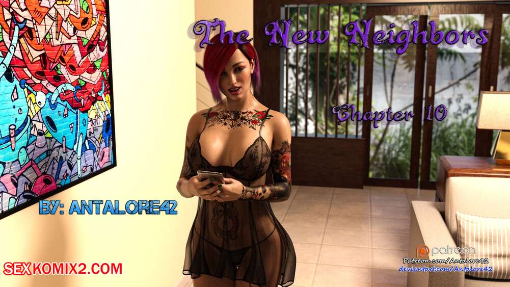 Porn comic The New Neighbors. Chapter 10. Antalore42.