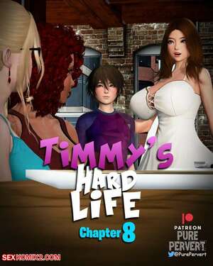 Porn comic Timmys Hard Life. Chapter 8. Pure Pervert