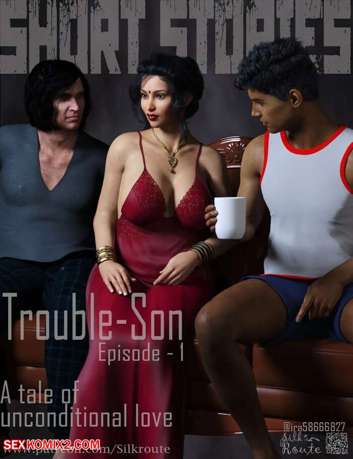 Porn comic TroubleSon. Chapter 12. Silk Route.