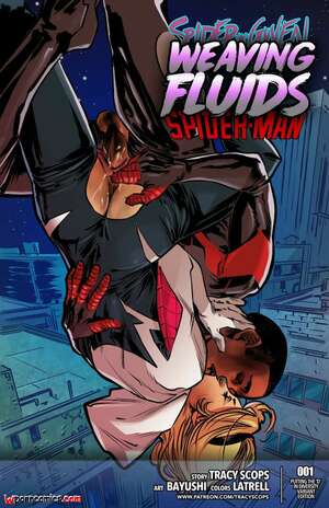 Porn comic Weaving Fluids. Chapter 1. SpiderMan. Tracy Scops.