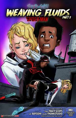 Porn comic Weaving Fluids. Chapter 3. SpiderMan. Tracy Scops.