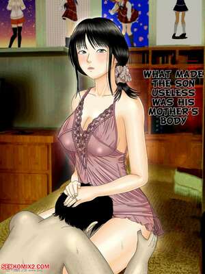 Porn comic What Made the Son Useless was his Mothers Body. Minazuki Mikka.
