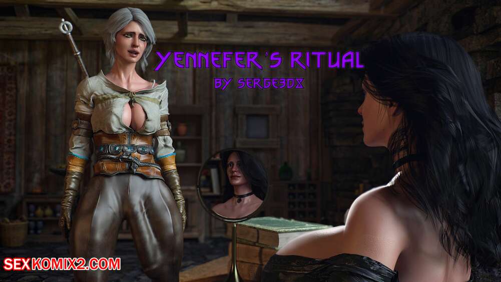 Porn comic Yennerfers Ritual. Chapter 1. The Witcher. Serge3DX.
